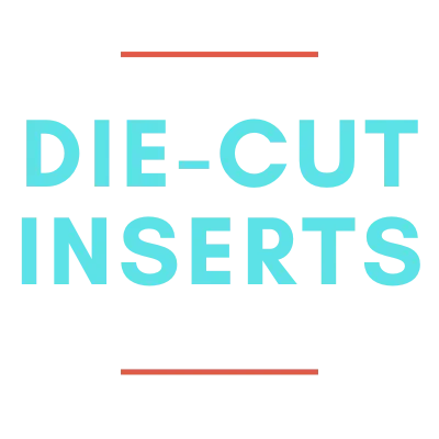 Die Cut Inserts