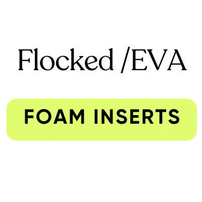 Foam Inserts