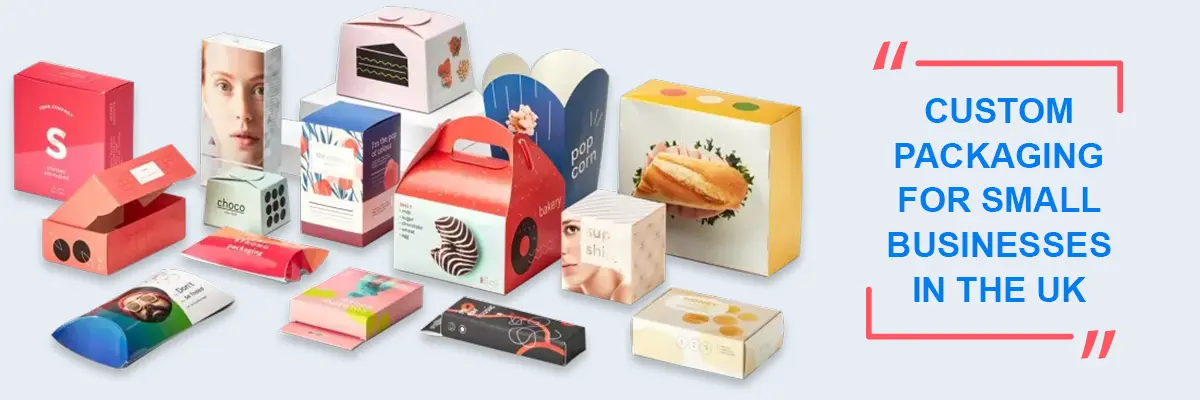 Custom packaging for small businesses in the UK