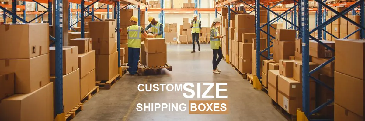 Custom Size Shipping Boxes