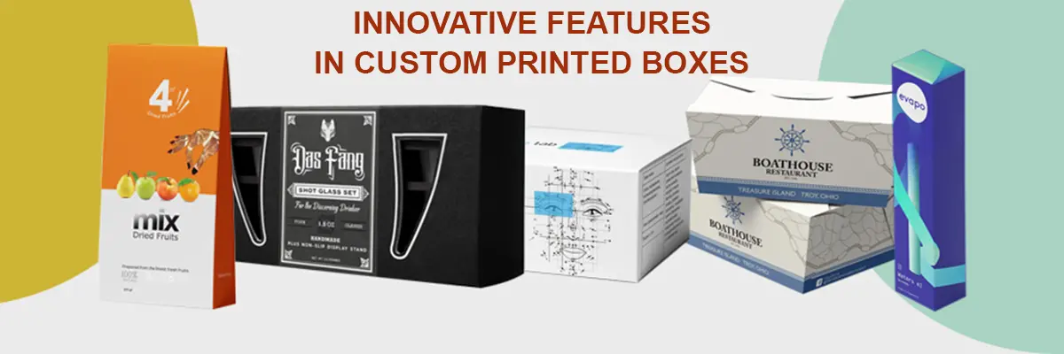 Innovative features in custom printed boxes